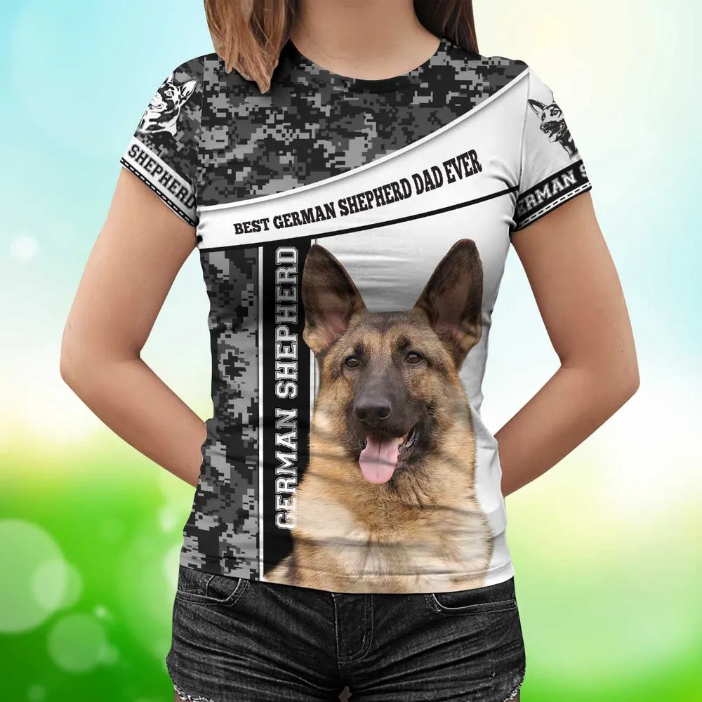 3D Dog T Shirts, Best German Shepherd Dad Ever All Over Print T-Shirt, Gift For Pet Loves