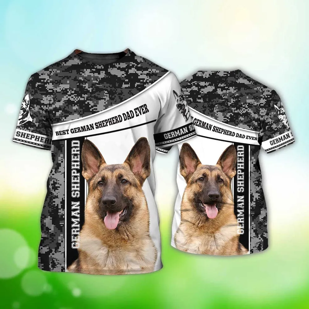 3D Dog T Shirts, Best German Shepherd Dad Ever All Over Print T-Shirt, Gift For Pet Loves